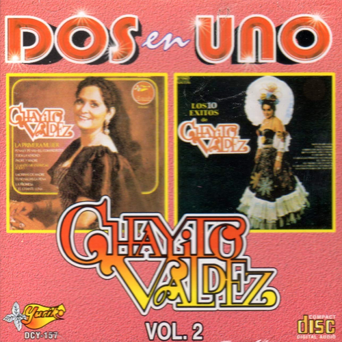 Chayito Valdez (CD Dos En Uno Vol#2) Dcy-008