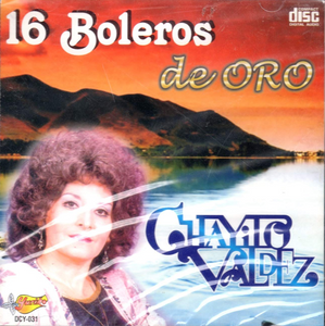 Chayito Valdez (CD 16 Boleros De Oro, con Mariachi) Dcy-031