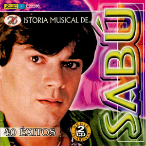 Sabu (2CD Historia Musical 40 Exitos) E20286 OB N/AZ