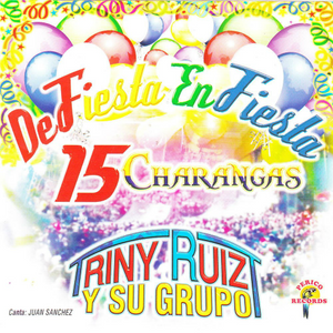 Triny Ruiz y su Grupo (CD 15 Charangas de Fiesta en Fiesta) PR-085 n/az