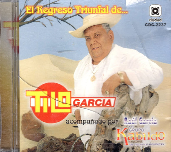 Tilo Garcia (CD El Regreso Triunfal De:) CDC-2237 OB
