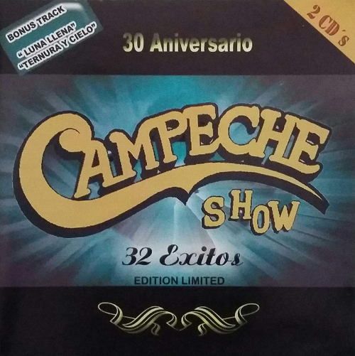 Campeche Show (32 Exitos Edicion Limitada, 2CDS) 900052