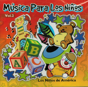 Musica Para Los Ninos 2 (Los Ninos de America, CD) 825634565929