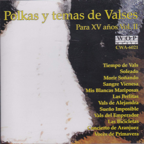 Polkas Y Temas De Valses (Para XV Anos Vol.#2, CD) Cwa-6021