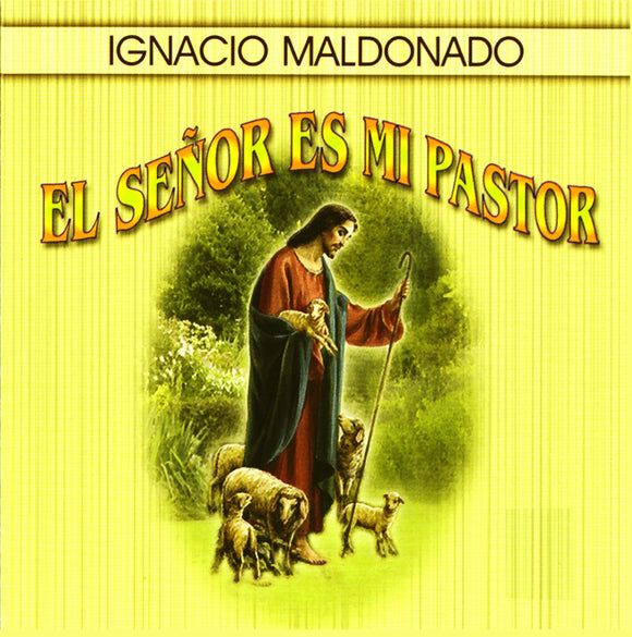 Ignacio Maldonado (CD El Senor Es Mi Pastor) Ajrcd-290