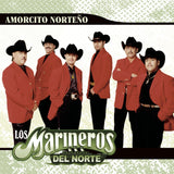Marineros Del Norte (CD Amorcito Norteno) 037628465027