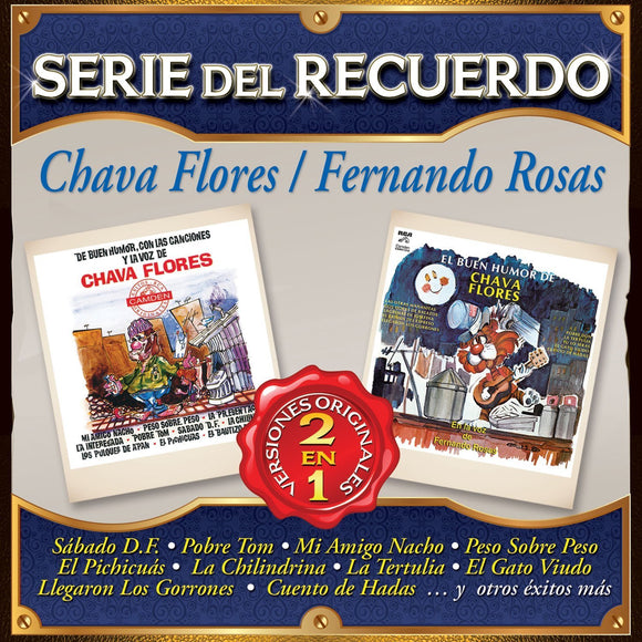 Chava Flores / Fernando Rosas (CD Serie del Recuerdo 2en1 Sony-305826)