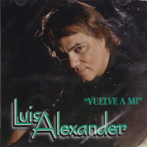 Luis Alexander (CD Vuelve a Mi) ALCD-620 Ob