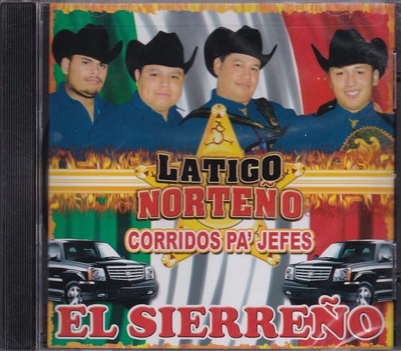 Latigo Norteno (CD Corridos Pa'Jefes, El Sierreno) TNCD-1571