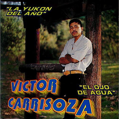 Victor Carrisoza (CD La Yukon Del Ano) DL-528