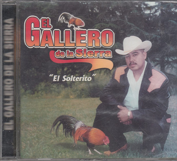 Gallero De La Sierra (CD El Solterito) PR-035