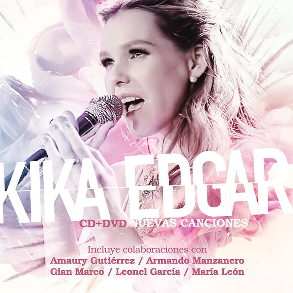 Kika Edgar (Nuevas Canciones (Cd/Dvd Universal 561282)