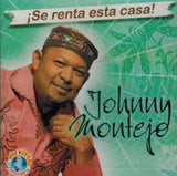 Johnny Montejo (CD Se Renta Esta Casa) Pe-033