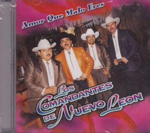 Comandantes De Nuevo Leon (CD Amor Que Malo Eres) ZR-0376 OB