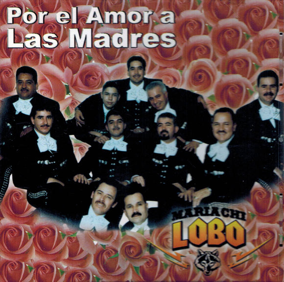 Mariachi Lobo (CD Por El Amor a Las Madres MMS-3012)