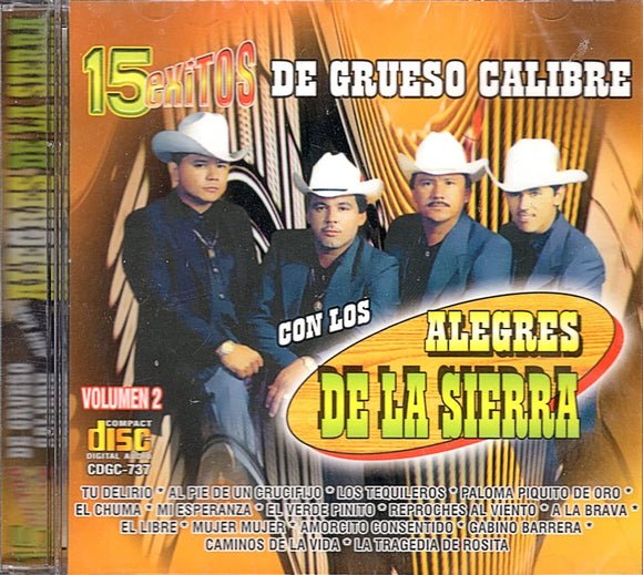 Alegres De La Sierra (CD 15 Exitos De Grueso Calibre) CDGC-737 OB