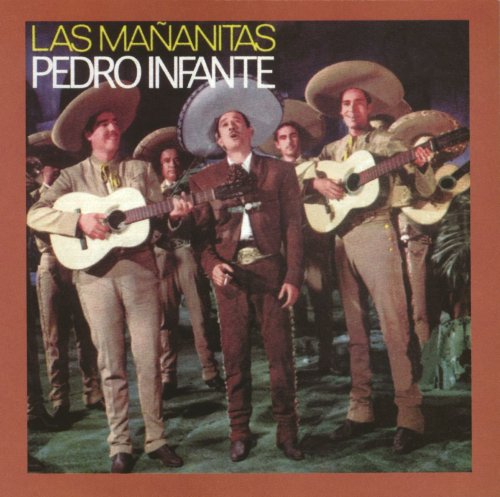 Pedro Infante (CD Las Mananitas) Cdp-407