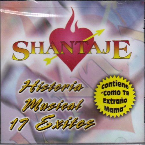 Shantaje (CD Historia Musical, 17 Exitos) 7264