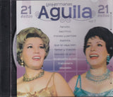 Hermanas Aguila (CD Vol#1 21 Exitos) CDLD-1056