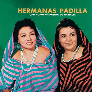 Hermanas Padilla (CD Con Acompañamiento De Mariachi) SONY-813725 N/AZ O