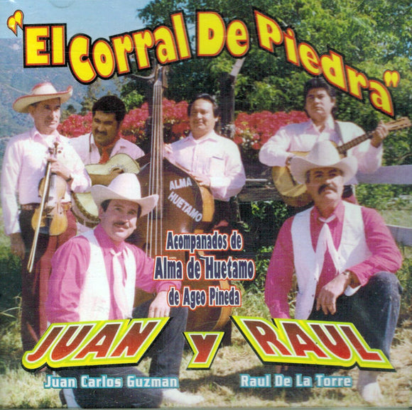 Juan y Raul (CD El Corral de Piedra, Con Alma de Huetamo) ZR-022 OB