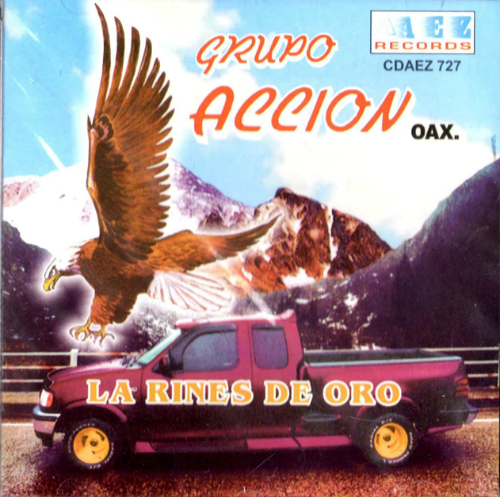 Accion Oaxaca Grupo (CD La Rines De Oro) CDAEZ-727