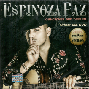 Espinoza Paz (Canciones Que Duelen Deluxe Edition CD+DVD) 801472648307