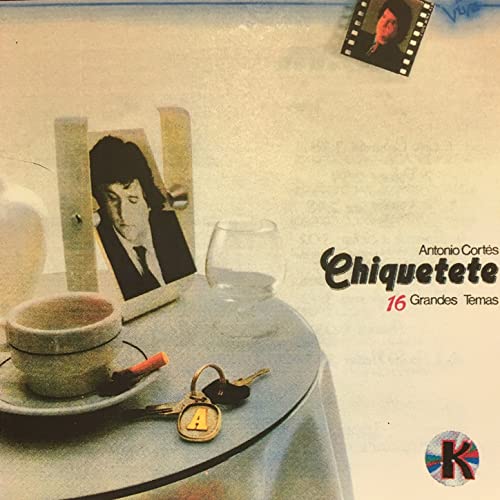 Chiquitete, Antonio Cortes (CD 16 Grandes Temas) KUBA-30329 OB N/AZ