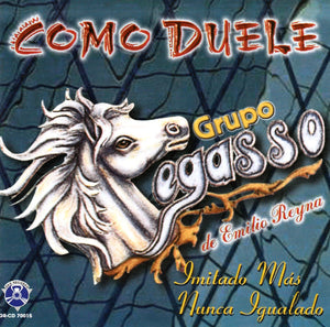 Pegasso, Grupo "Imitado Mas Nunca Igualado" (CD Como Duele) GRCD-70015 OB