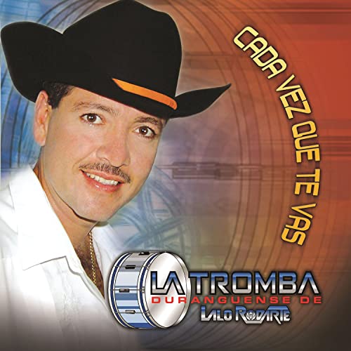 Lalo Rodarte (CD La Tromba Duranguense De) Fono-52742 N/AZ