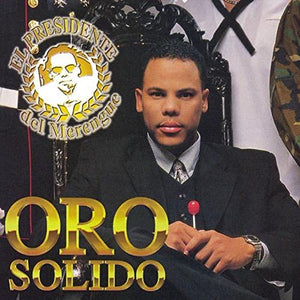 Oro Solido (CD El Presidente del Merengue) MANGU-8035