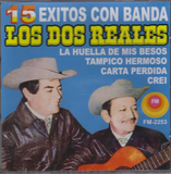 Dos Reales (CD 15 Exitos Con Banda) Cdfm-2253