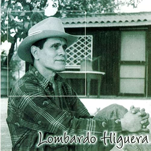 Lombardo Higuera (CD Traicion De Un Hombre) DA-5013