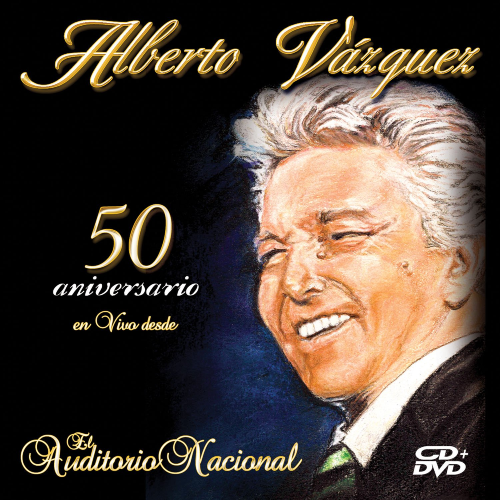 Alberto Vazquez (50 Aniversario En Vivo Desde El Auditoria Nacional, CD+DVD) 888430964129
