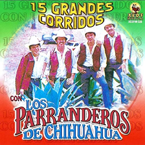 Parranderos De Chihuahua (CD 15 Grandes Corridos con) XEDFM-028