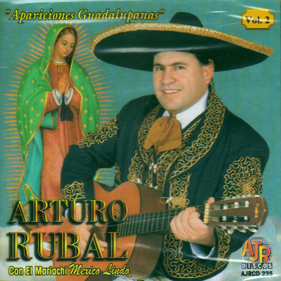 Arturo Rubal (CD #2 Apariciones Guadalupanas, Mariachi Mexico Lindo) AJRCD-235 CH
