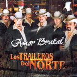 Traileros Del Norte (CD Amor Brutal) Serca-7502246310163