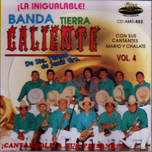 Tierra Caliente, Banda (CD Vol#4 La Inigualable) AMS-482 OB