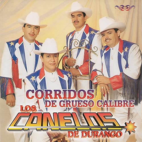 Canelos De Durango (CD Corridos de Grueso Calibre) CAN-477 CH