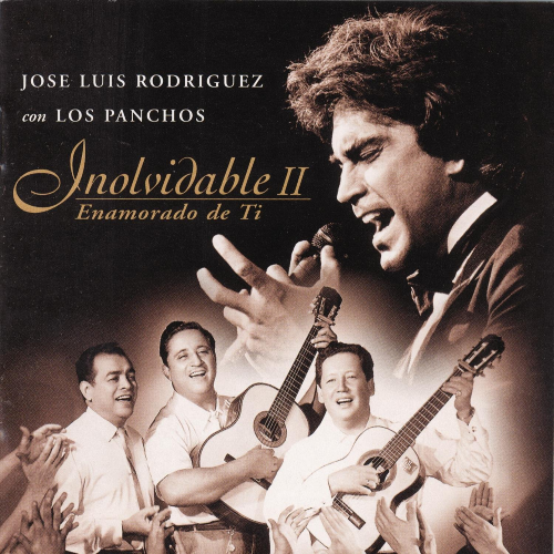 Jose Luis Rodriguez (CD Inolvidable II, con Los Panchos) 037628317722 n/az