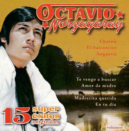 Octavio Norzagaray (CD 15 Super Exitos Originales Vol.#3) Cdld-1138