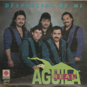 Aguila Real (CD Desprecios De Mi) JUCD-9117 Ch