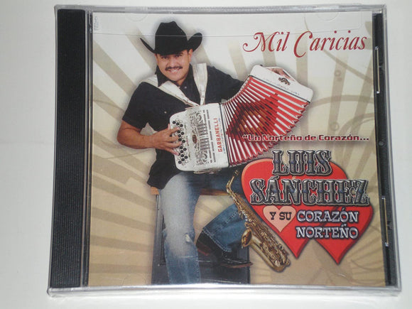 Luis Sanchez y Su Corazon Norteno (CD Mil Caricias) DP-00511