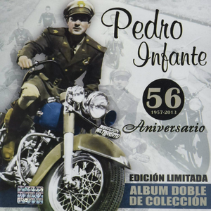 Pedro Infante (2CD Vol#2 56 Aniversario Vol#2 1957-2013) WEA-69555