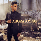 Luis Coronel (CD Ahora Soy Yo) 889854815721
