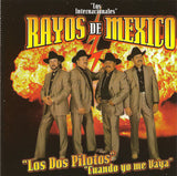 Internacionales Rayos de Mexico (CD Los Dos Pilotos/ Cuando Yo Me Vaya) Zr-094 ob
