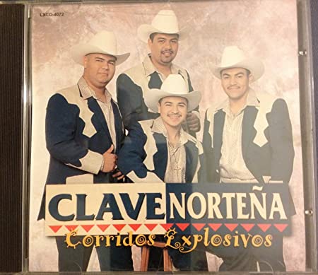 Clave Nortena (CD Corridos Explosivos)) LXCD-4072 OB