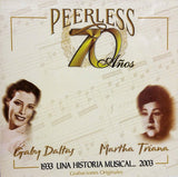 Gaby Daltas - Martha Triana (CD Peerless 70 Anos Una Historia Musical) 825646053827 n/az