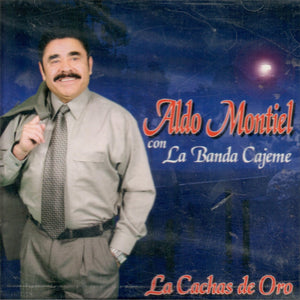 Aldo Montiel (CD La Cachas de Oro, con Banda Cajeme) AMCD-005 OB