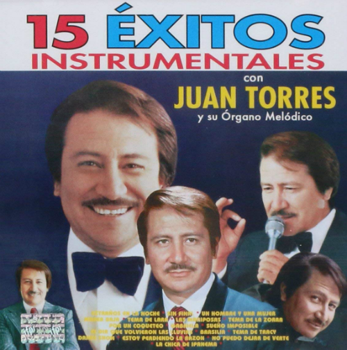 Juan Torres y su Organo Melodico (CD 15 Exitos Instrumentales) 888430517721